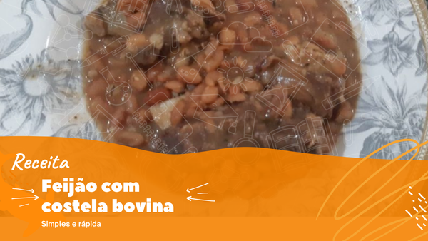 Receita: Feijão Com Costela Bovina